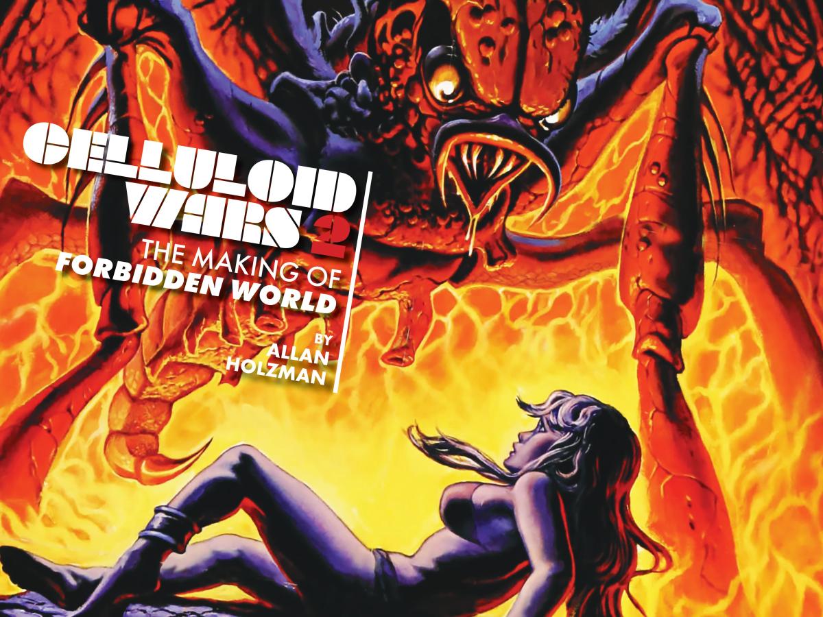 “Now That’s Showbiz!”: An Interview with Filmmaker Allan Holzman on His Great Book Detailing the Making of New World Pictures’ FORBIDDEN&nbsp;WORLD
